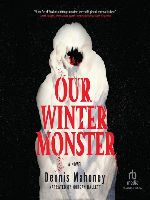 Title details for Our Winter Monster by Dennis Mahoney - Available